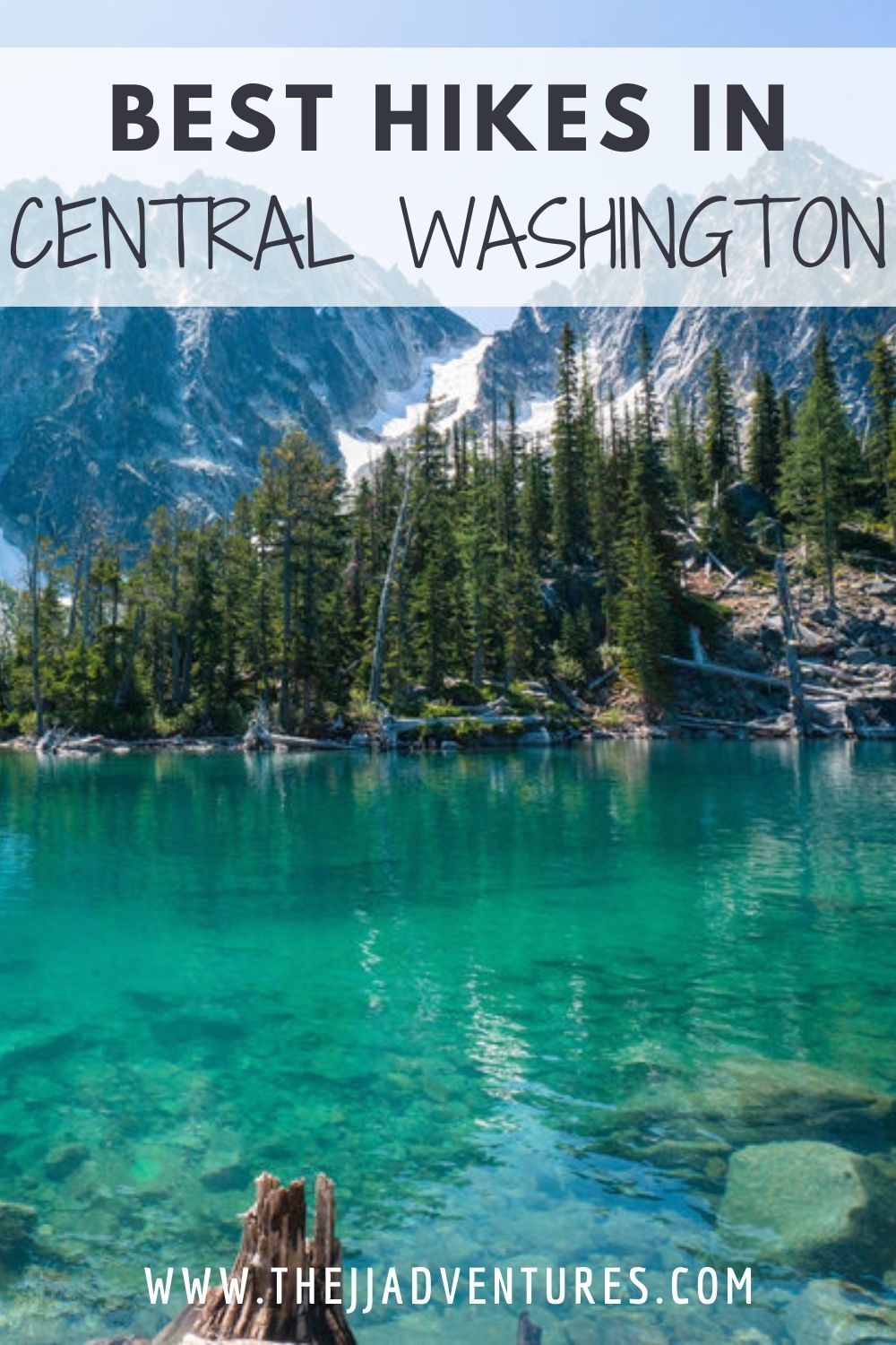 Central Washington: Where To Find The Best Hikes • TheJJAdventures